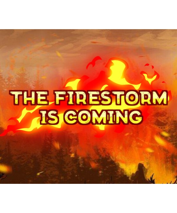 The Firestorm is Coming Steam Key GLOBAL